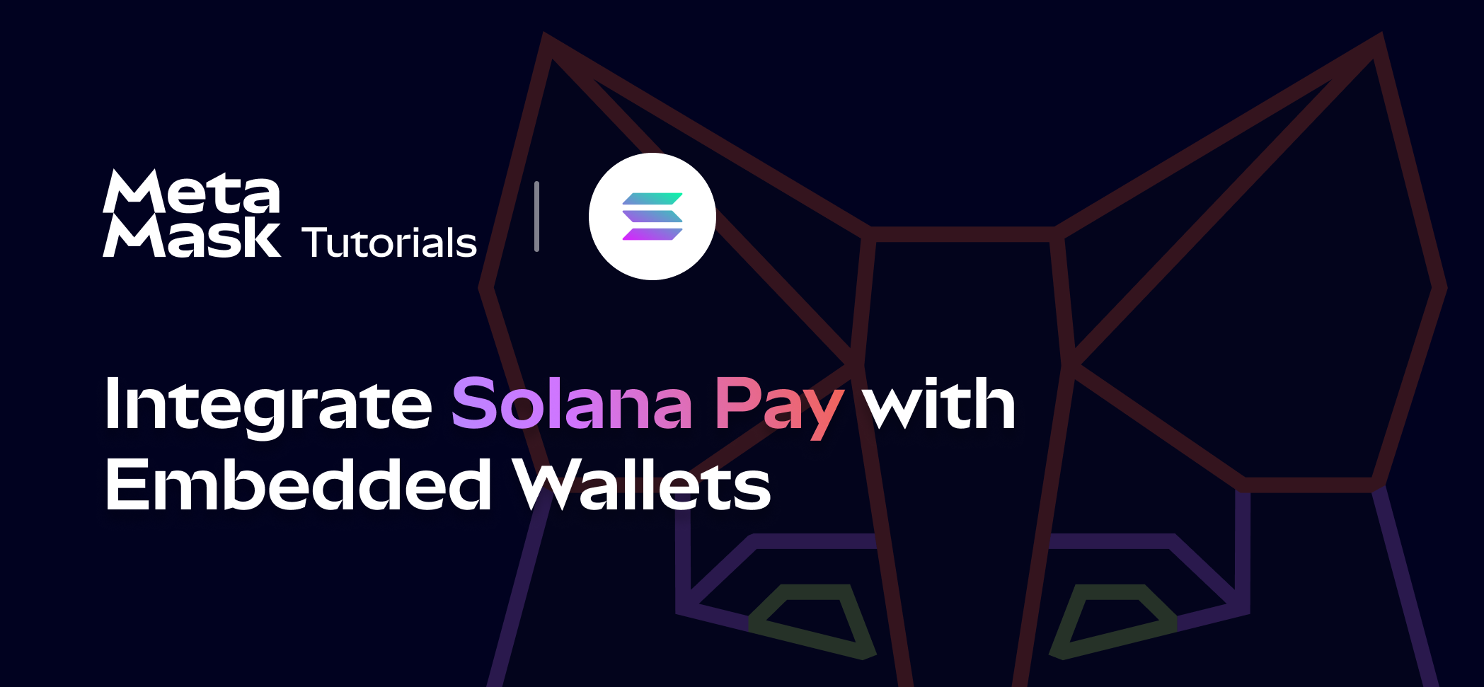 Integrate Solana Pay with MetaMask Embedded Wallets